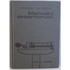 MANUALUL CANTARITORULUI de I. BARBULESCU si GH. IVANOVICI , 1970