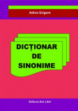 Dicționar de Sinonime - Paperback brosat - Adina Grigore - Ars Libri