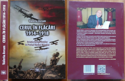 Valeriu Avram , Cerul in flacari , 1914 - 1918 ; Aviatia beligerantilor , 2014 foto