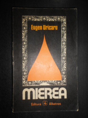 Eugen Uricaru - Mierea (1978, prima editie) foto