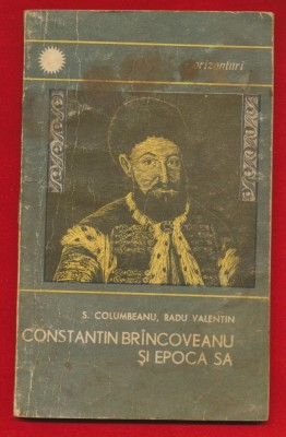 S. Columbeanu, Radu Valentin, &amp;quot;Constantin Brincoveanu si epoca sa&amp;quot; 1967 foto