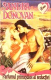 PARFUMUL PRIMEJDIOS AL SEDUCTIEI-SANDRA DONOVAN-336505