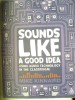 Sounds Like a Good Idea - M. Kinnaird, Engleza, Didactica, Carte in limba engleza, Coperta moale, 146 pagini