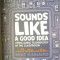 M. KINNAIRD - SOUNDS LIKE A GOOD IDEA
