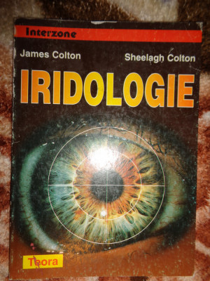 Iridiologie - James si Shelagh Colton ( editura teora .1997,111pagini) foto