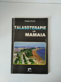 Talasoterapie la Mamaia, Dr. Sabin Ivan, Ex Ponto - Constanta 2002, 67 pag