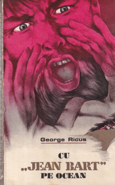George Ricus - Cu &bdquo;Jean Bart&rdquo; pe ocean