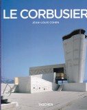 Jean Louis Cohen - Le Corbusier. Lirismul arhitecturii in epoca masinilor