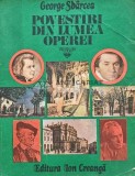 Cumpara ieftin Povestiri din lumea operei - 1979 - George Sbarcea (AI46)