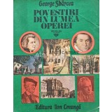 Povestiri din lumea operei - 1979 - George Sbarcea (AI46)