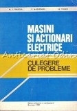 Masini Si Actionari Electrice - Al. S. Fransua, R. Magureanu, M. Tocaci