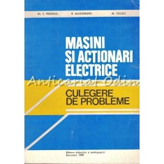 Masini Si Actionari Electrice - Al. S. Fransua, R. Magureanu, M. Tocaci
