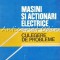 Masini Si Actionari Electrice - Al. S. Fransua, R. Magureanu, M. Tocaci