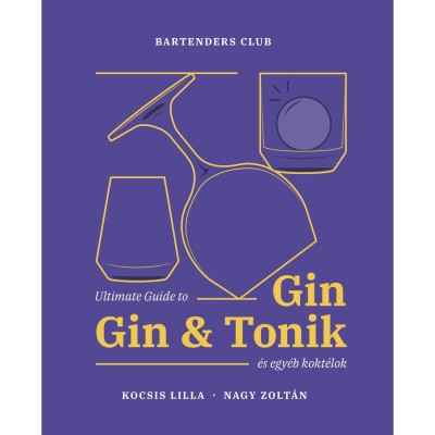Ultimate Guide to Gin, Gin&amp;amp;Tonik &amp;eacute;s egy&amp;eacute;b kokt&amp;eacute;lok - Kocsis Lilla foto