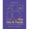 Ultimate Guide to Gin, Gin&amp;Tonik &eacute;s egy&eacute;b kokt&eacute;lok - Kocsis Lilla