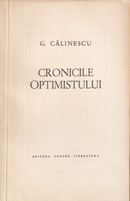 G. Calinescu - Cronicile optimistului foto