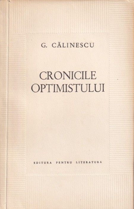 G. Calinescu - Cronicile optimistului