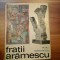FRATII ARAMESCU - PETRU COMARNESCU