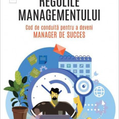 Regulile managementului. Cod de conduită pentru a deveni manager de succes - Paperback - Richard Templar - Niculescu