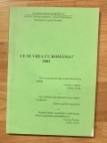 Ce se vrea cu Romania ? de Serban Milcoveanu 2002