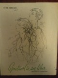 Nina Cassian - Spectacol in aer liber. O monografie a dragostei (ed. princeps)