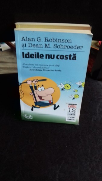 Ideile nu costa -Alan G. Robinson, Dean M. Schroeder