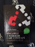 Carte Singurele Trei Intrebari Care Conteaza de Kenneth Fisher, Editura Injoy Books, 478 Pagini, Stare Buna