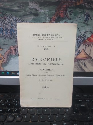Banca Bechetul Nou din Bechet, Dolj, Rapoartele Consiliului de Administrație și Censorilor, către &amp;Icirc;nt&amp;acirc;ia Adunare generală..., Craiova 1913, 196 foto