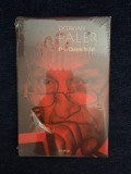 Octavian Paler &ndash; Don Quijote in Est