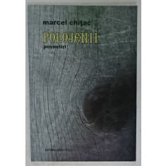 POLOJENII de MARCEL CHITAC , 2014