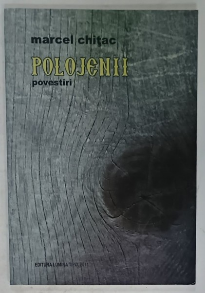 POLOJENII de MARCEL CHITAC , 2014