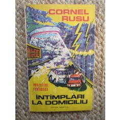 Intamplari la domiciliu povestiri fantastice - Cornel Rusu
