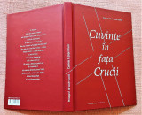 Cuvinte in fata Crucii. Fundatia Traditia Romaneasca, 2023 - Pr. Vasile Gavrila, Alta editura