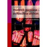 H&uacute;sf&eacute;l&eacute;k p&aacute;col&aacute;sa &eacute;s f&uuml;st&ouml;l&eacute;se h&aacute;zilag - Bernhard Gahm
