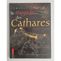 Claude Lebedel, Comprendre la trag&eacute;die des Cathares, 1998