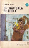 Ovidiu Zotta - Operatiunea Hercule