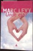 UNDE ESTI?-MARC LEVY-341992
