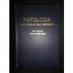 Pop D. Popa Ioan - Patologia sistemului cav inferior (1973, editie cartonata)