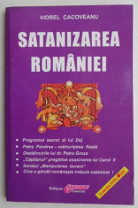 Satanizarea Romaniei - Viorel Cacoveanu foto