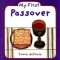 My First Passover