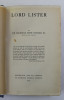 LORD LISTER by SIR RICKMAN JOHN GODLEE , 1917