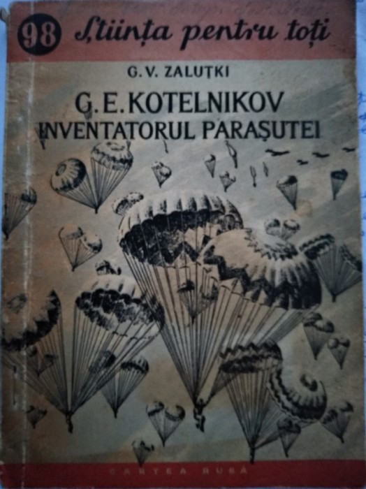 Inventatorul parașutei - G.E. Kotelnikov