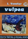Cumpara ieftin Vulpea - 1957 - I. Venator (Z68)
