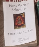 Hans Werner Schroeder - Christosul Cosmic