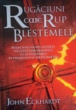 RUGACIUNI CARE RUP BLESTEMELE JOHN ECKHARDT