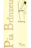 Bodysong - Pia Brinzeu