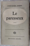 CONSTANTIN AMARIU(AMARIUTEI):LE PARESSEUX/PARIS 1955/DEDICATIE PT ION NEGOITESCU