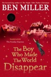 The Boy Who Made the World Disappear | Ben Miller