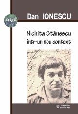 Nichita Stanescu intr-un nou context - Junimea