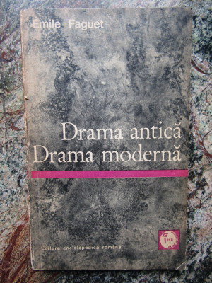 DRAMA ANTICA, DRAMA MODERNA-EMILE FAGUET foto